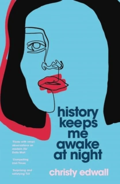 History Keeps Me Awake at Night av Christy Edwall