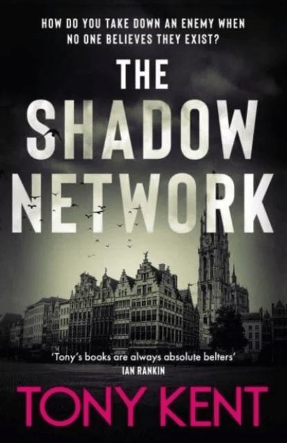 The Shadow Network av Tony Kent