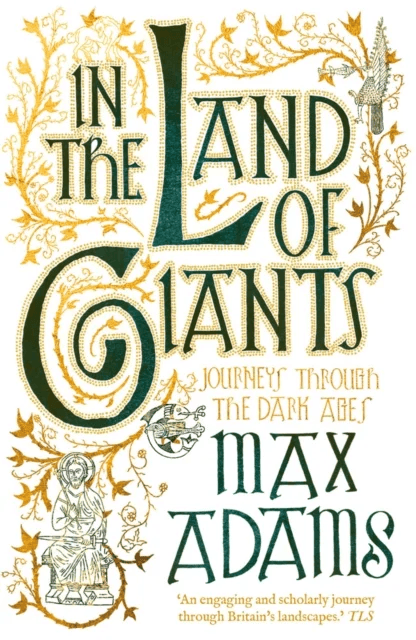 In the Land of Giants av Max Adams