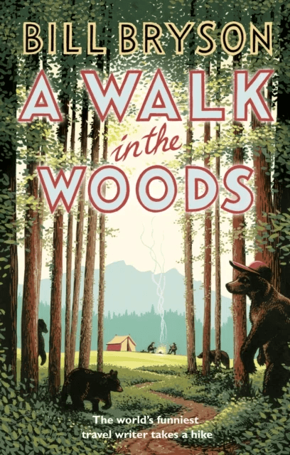 A walk in the woods av Bill Bryson