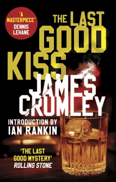 The Last Good Kiss av James Crumley