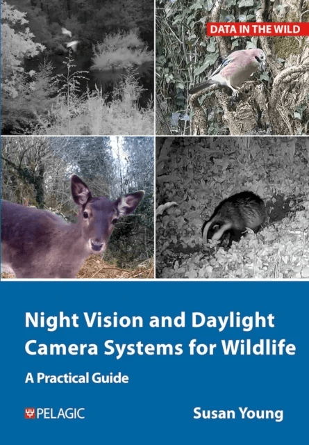 Night Vision and Daylight Camera Systems for Wildlife av Susan Young