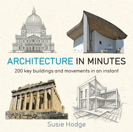 Architecture In Minutes av Susie Hodge