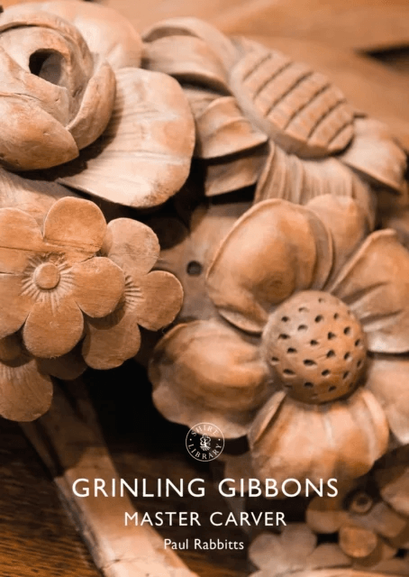 Grinling Gibbons av Paul Rabbitts