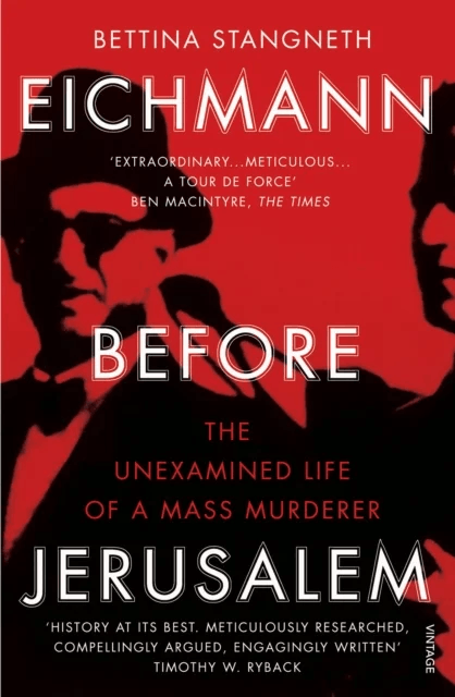 Eichmann before Jerusalem av Bettina Stangneth