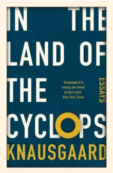 In the Land of the Cyclops av Karl Ove Knausgaard