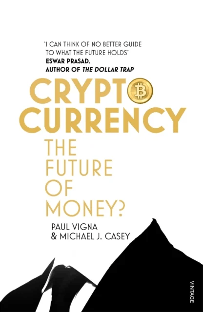 Cryptocurrency av Paul Vigna, Michael J. Casey