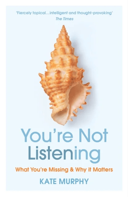 You¿re Not Listening av Kate Murphy