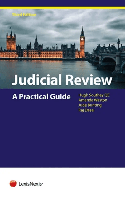 Judicial Review av Jude (Barrister Doughty Street Chambers) Bunting, Hugh (Matrix Chambers) Southey, Amanda (Barrister Garden Court Chambers) Weston