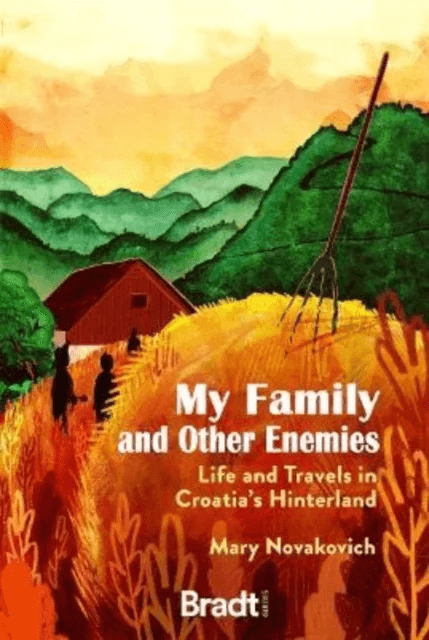 My Family and Other Enemies av Mary Novakovich