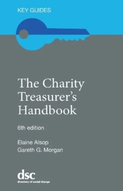 The Charity Treasurer's Handbook av Elaine Alsop, Gareth G. Morgan