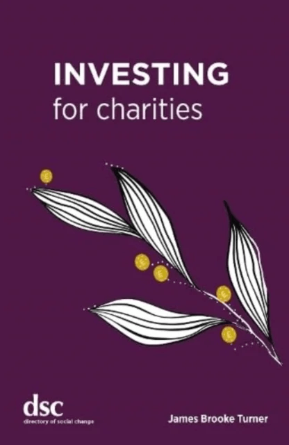 Investing for Charities av James Brooke Turner
