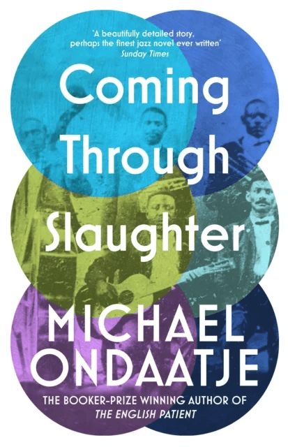 Coming Through Slaughter av Michael Ondaatje
