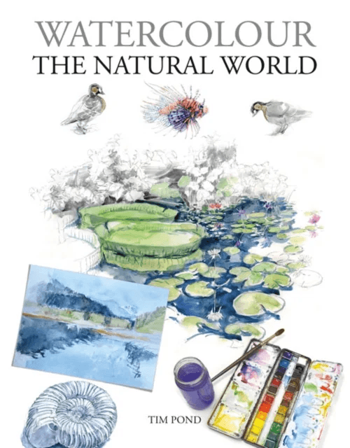 Watercolour The Natural World av Tim Pond