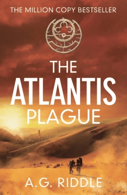 The Atlantis Plague av A.G. Riddle