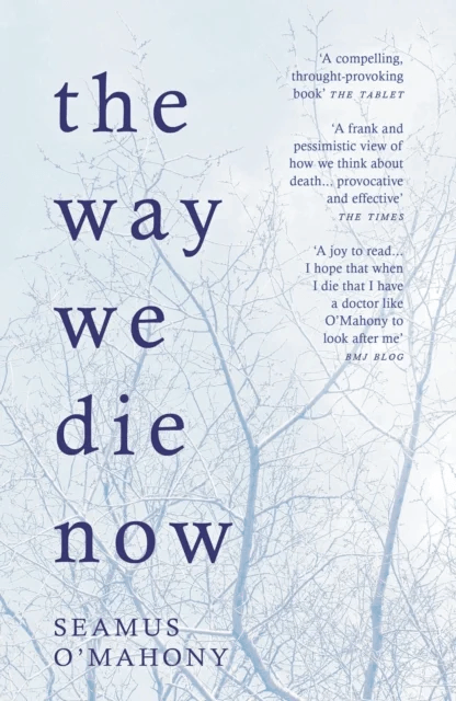 The Way We Die Now av Seamus O'Mahony