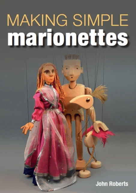 Making Simple Marionettes av John Roberts