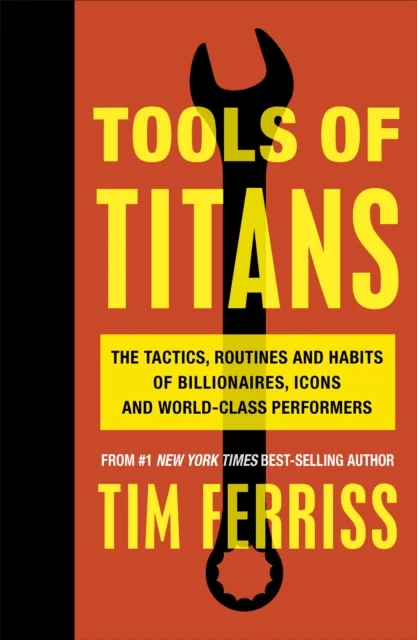 Tools of Titans av Timothy Ferriss