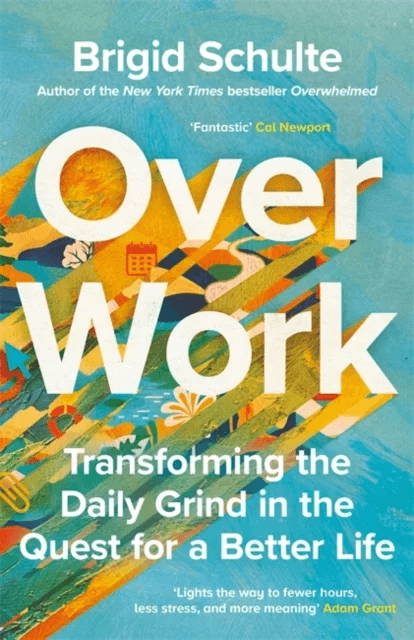 Over Work av Brigid Schulte