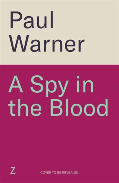 A Spy in the Blood av Paul Warner