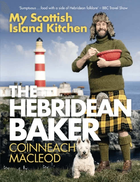 The Hebridean Baker: My Scottish Island Kitchen av Coinneach MacLeod