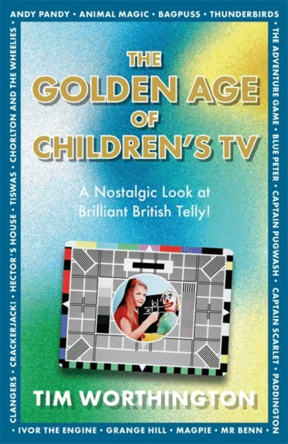 The Golden Age of Children's TV av Tim Worthington