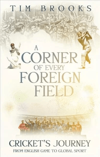A Corner of Every Foreign Field av Tim Brooks