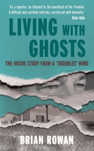 Living with Ghosts av Brian Rowan