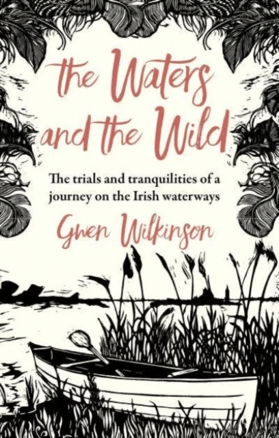 The Waters and the Wild av Gwen Wilkinson