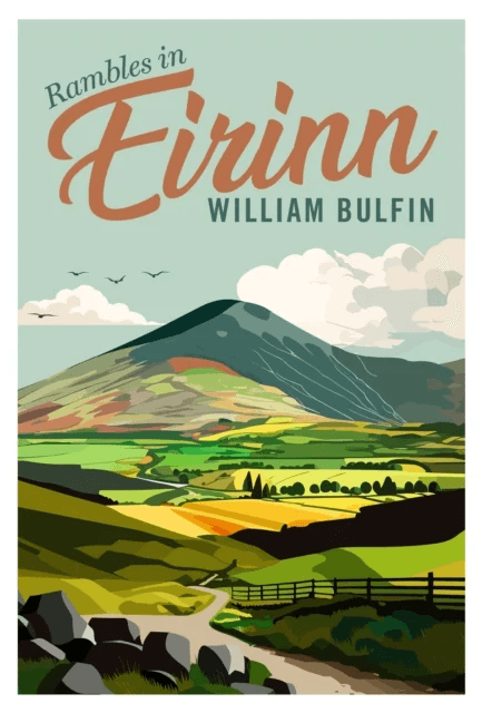 Rambles in Eirinn av William Bulfin