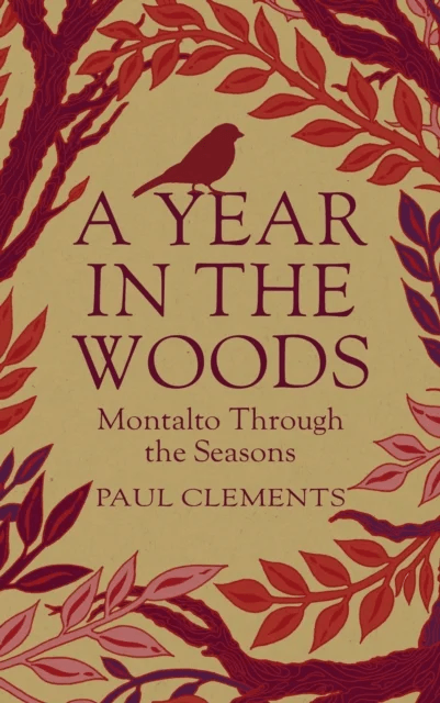 A Year in the Woods av Paul Clements