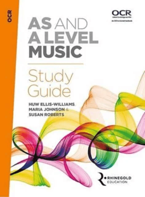 OCR AS And A Level Music Study Guide av Huw Ellis-Williams, Maria Johnson, Susan Roberts