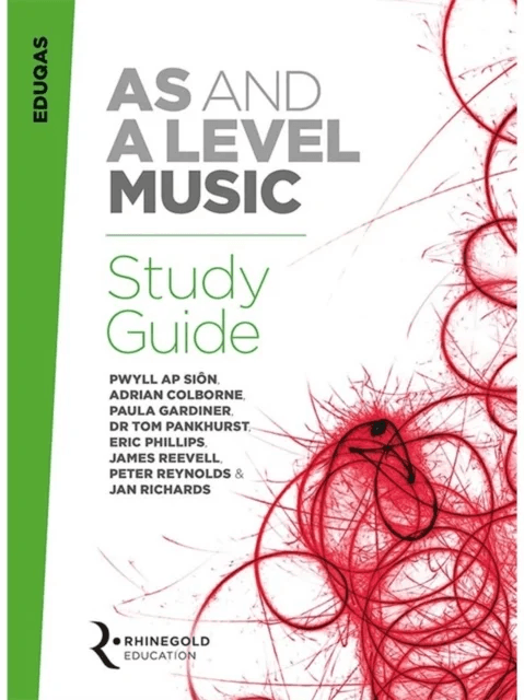 Eduqas AS And A Level Music Study Guide av Dr. Pwyll Ap Sion, Adrian Colborne, Paula Gardiner, Tom Pankhurst, Eric Phillips, Jan Richards