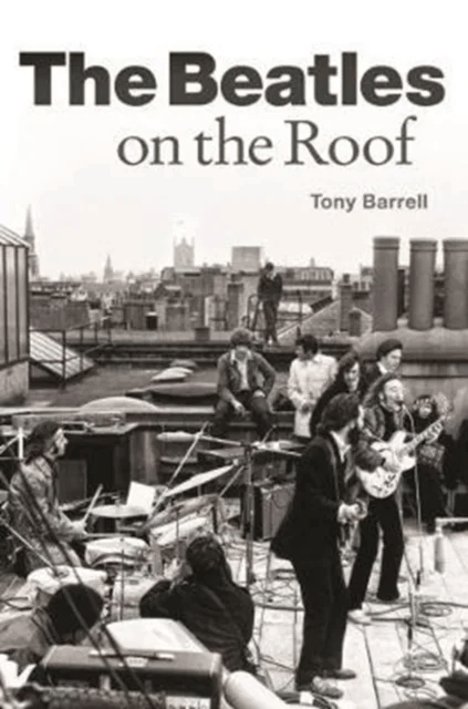 The Beatles on the Roof av Tony Barrell