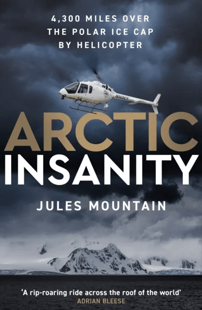 Arctic Insanity av Jules Mountain