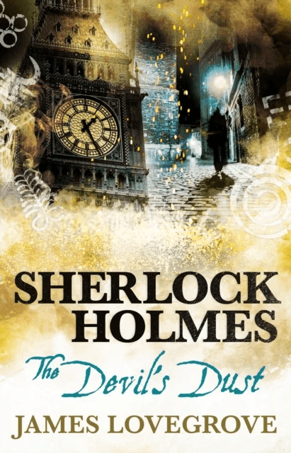 Sherlock Holmes - The Devil's Dust av James Lovegrove