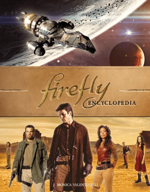Firefly Encyclopedia av Monica Valentinelli