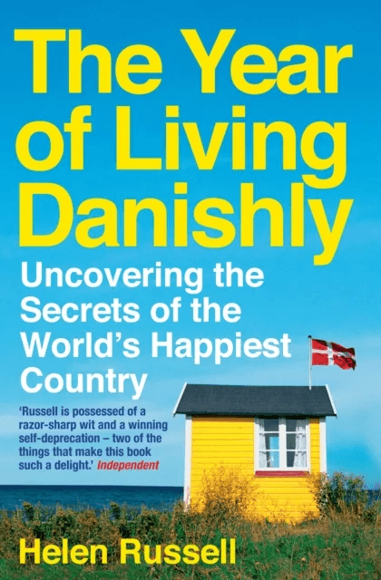 The Year of Living Danishly av Helen Russell