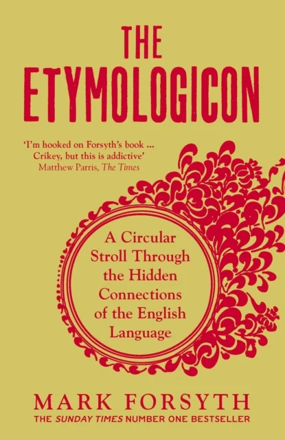 The Etymologicon av Mark Forsyth