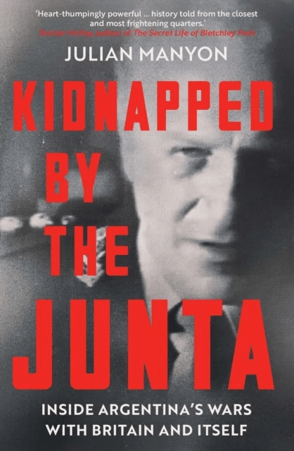 Kidnapped by the Junta av Julian Manyon