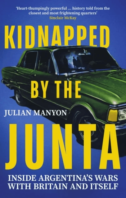 Kidnapped by the Junta av Julian Manyon