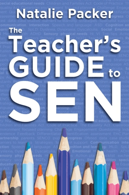 The Teacher's Guide to SEN av Natalie Packer
