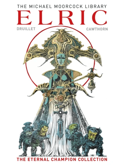 The Moorcock Library: Elric the Eternal Champion Collection av Michael Moorcock