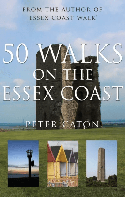 50 Walks on the Essex Coast av Peter Caton