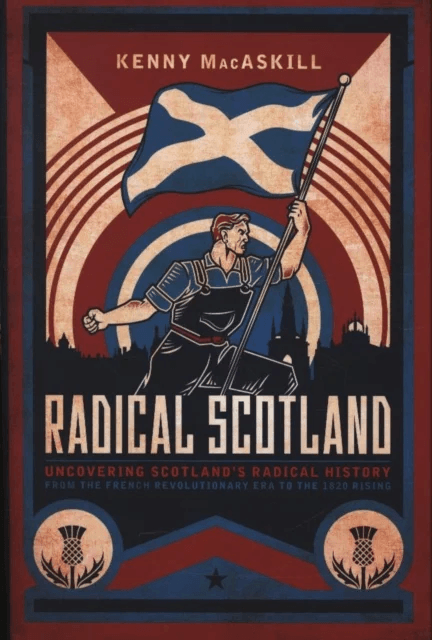 Radical Scotland av Kenny MacAskill