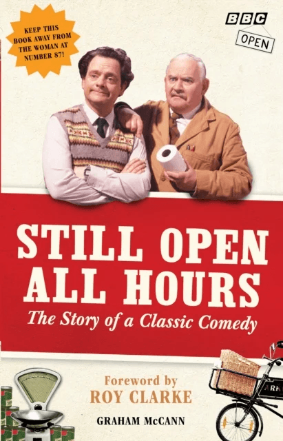 Still Open All Hours av Graham McCann