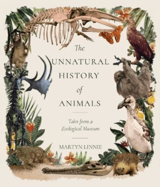 The Unnatural History of Animals av Martyn Linnie