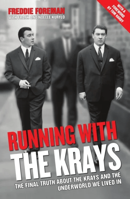 Running with the Krays - The Final Truth About The Krays and the Underworld We Lived In av Freddie Foreman