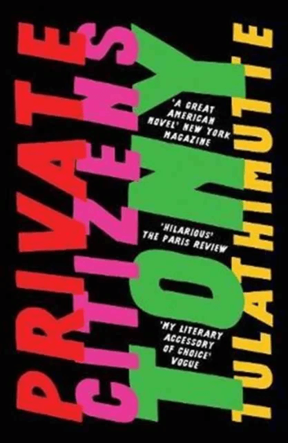 Private Citizens av Tony Tulathimutte