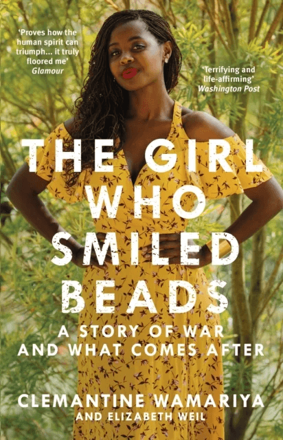 The Girl Who Smiled Beads av Clemantine Wamariya, Elizabeth Weil